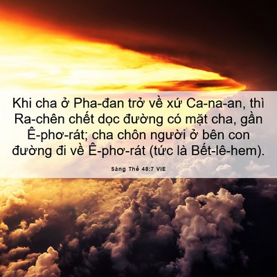 Picture 06 - Sáng Thế 48:7 VIE - Khi cha ở Pha-đan trở về xứ Ca-na-an, - Bible Verse Picture