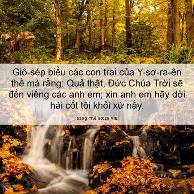 Picture 06 - Sáng Thế 50:25 VIE - Giô-sép biểu các con trai của Y-sơ-ra-ên - Bible Verse Picture