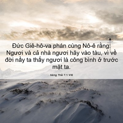 Picture 06 - Sáng Thế 7:1 VIE - Đức Giê-hô-va phán cùng Nô-ê rằng: - Bible Verse Picture