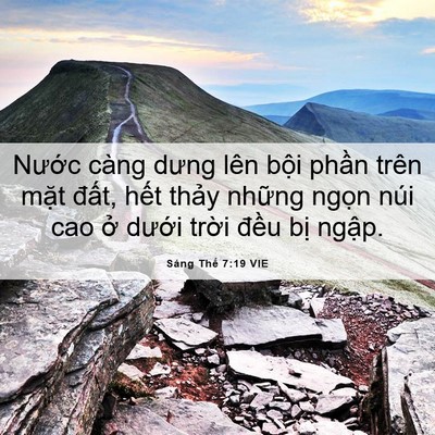 Picture 06 - Sáng Thế 7:19 VIE - Nước càng dưng lên bội phần trên mặt - Bible Verse Picture