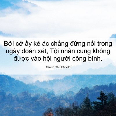 Picture 06 - Thánh Thi 1:5 VIE - Bởi cớ ấy kẻ ác chẳng đứng nổi - Bible Verse Picture