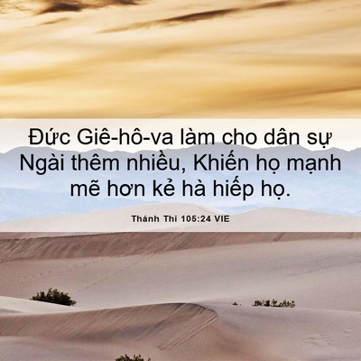 Picture 06 - Thánh Thi 105:24 VIE - Đức Giê-hô-va làm cho dân sự Ngài thêm - Bible Verse Picture