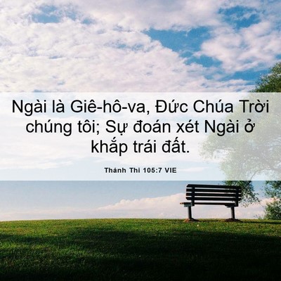 Picture 06 - Thánh Thi 105:7 VIE - Ngài là Giê-hô-va, Đức Chúa Trời chúng - Bible Verse Picture