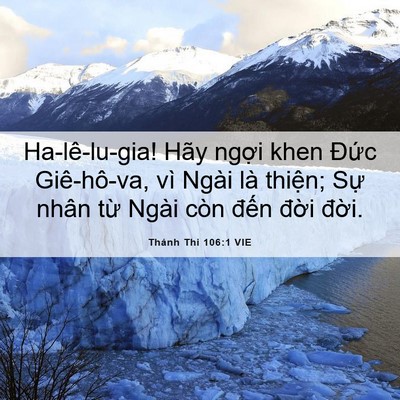 Picture 06 - Thánh Thi 106:1 VIE - Ha-lê-lu-gia! Hãy ngợi khen Đức - Bible Verse Picture