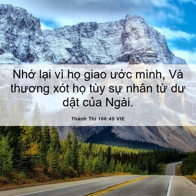 Picture 06 - Thánh Thi 106:45 VIE - Nhớ lại vì họ giao ước mình, Và - Bible Verse Picture