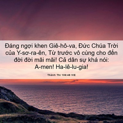 Picture 06 - Thánh Thi 106:48 VIE - Đáng ngợi khen Giê-hô-va, Đức Chúa - Bible Verse Picture