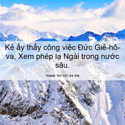 Picture 06 - Thánh Thi 107:24 VIE - Kẻ ấy thấy công việc Đức Giê-hô-va, - Bible Verse Picture