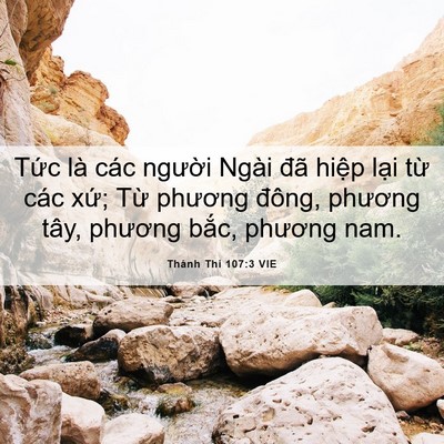 Picture 06 - Thánh Thi 107:3 VIE - Tức là các người Ngài đã hiệp lại - Bible Verse Picture
