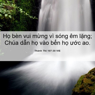 Picture 06 - Thánh Thi 107:30 VIE - Họ bèn vui mừng vì sóng êm lặng; Chúa - Bible Verse Picture