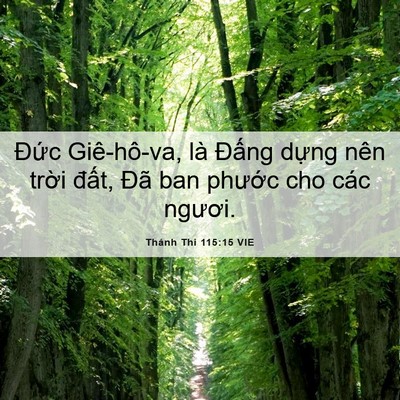 Picture 06 - Thánh Thi 115:15 VIE - Đức Giê-hô-va, là Đấng dựng nên - Bible Verse Picture