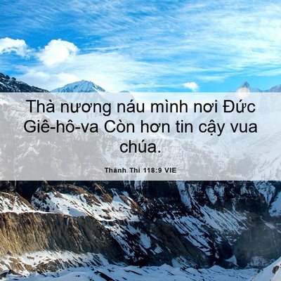 Picture 06 - Thánh Thi 118:9 VIE - Thà nương náu mình nơi Đức Giê-hô-va - Bible Verse Picture