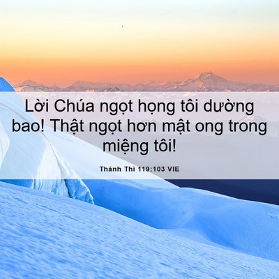Picture 06 - Thánh Thi 119:103 VIE - Lời Chúa ngọt họng tôi dường bao! - Bible Verse Picture