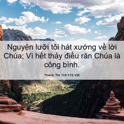 Picture 06 - Thánh Thi 119:172 VIE - Nguyện lưỡi tôi hát xướng về lời - Bible Verse Picture