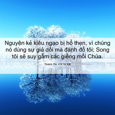 Picture 06 - Thánh Thi 119:78 VIE - Nguyện kẻ kiêu ngạo bị hổ thẹn, vì - Bible Verse Picture