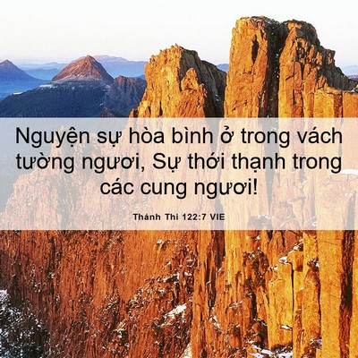Picture 06 - Thánh Thi 122:7 VIE - Nguyện sự hòa bình ở trong vách tường - Bible Verse Picture
