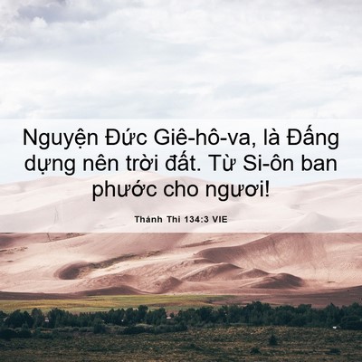 Picture 06 - Thánh Thi 134:3 VIE - Nguyện Đức Giê-hô-va, là Đấng dựng - Bible Verse Picture