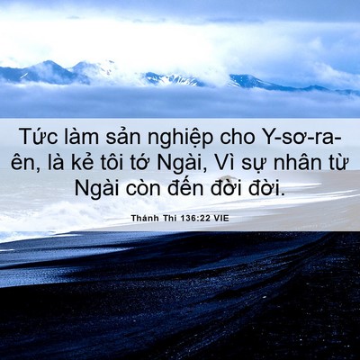 Picture 06 - Thánh Thi 136:22 VIE - Tức làm sản nghiệp cho Y-sơ-ra-ên, là - Bible Verse Picture