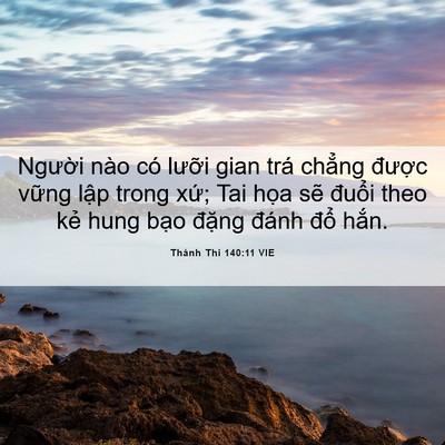 Picture 06 - Thánh Thi 140:11 VIE - Người nào có lưỡi gian trá chẳng - Bible Verse Picture