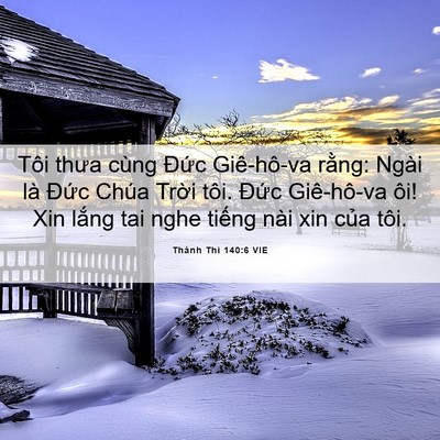 Picture 06 - Thánh Thi 140:6 VIE - Tôi thưa cùng Đức Giê-hô-va rằng: Ngài - Bible Verse Picture
