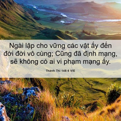 Picture 06 - Thánh Thi 148:6 VIE - Ngài lập cho vững các vật ấy đến - Bible Verse Picture