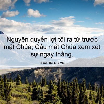 Picture 06 - Thánh Thi 17:2 VIE - Nguyện quyền lợi tôi ra từ trước - Bible Verse Picture