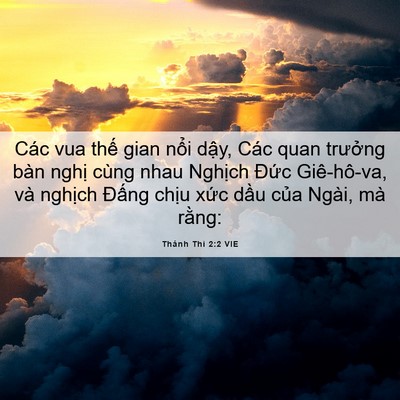 Picture 06 - Thánh Thi 2:2 VIE - Các vua thế gian nổi dậy, Các quan - Bible Verse Picture