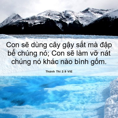 Picture 06 - Thánh Thi 2:9 VIE - Con sẽ dùng cây gậy sắt mà đập bể - Bible Verse Picture