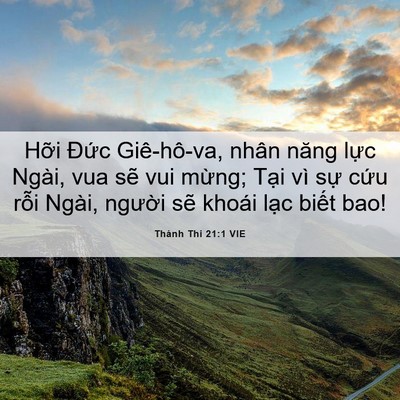 Picture 06 - Thánh Thi 21:1 VIE - Hỡi Đức Giê-hô-va, nhân năng lực - Bible Verse Picture