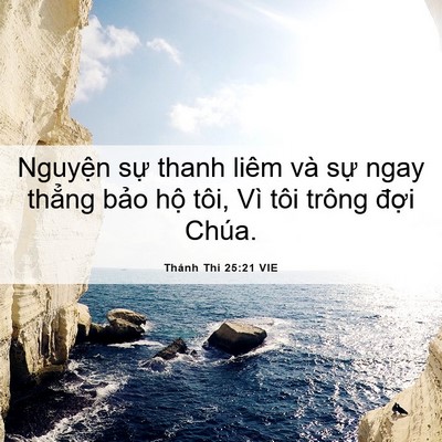 Picture 06 - Thánh Thi 25:21 VIE - Nguyện sự thanh liêm và sự ngay thẳng - Bible Verse Picture
