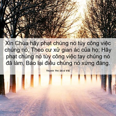 Picture 06 - Thánh Thi 28:4 VIE - Xin Chúa hãy phạt chúng nó tùy công - Bible Verse Picture