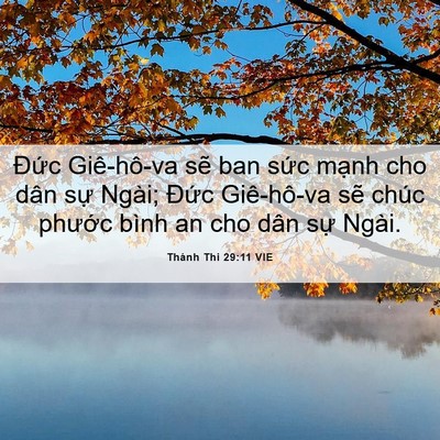 Picture 06 - Thánh Thi 29:11 VIE - Đức Giê-hô-va sẽ ban sức mạnh cho dân - Bible Verse Picture