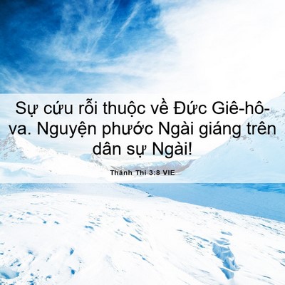Picture 06 - Thánh Thi 3:8 VIE - Sự cứu rỗi thuộc về Đức Giê-hô-va. - Bible Verse Picture