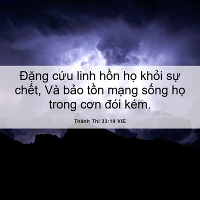 Picture 06 - Thánh Thi 33:19 VIE - Đặng cứu linh hồn họ khỏi sự chết, - Bible Verse Picture