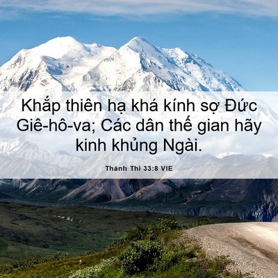 Picture 06 - Thánh Thi 33:8 VIE - Khắp thiên hạ khá kính sợ Đức - Bible Verse Picture