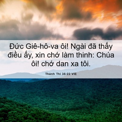 Picture 06 - Thánh Thi 35:22 VIE - Đức Giê-hô-va ôi! Ngài đã thấy điều - Bible Verse Picture