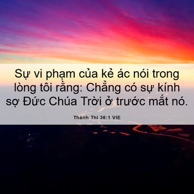 Picture 06 - Thánh Thi 36:1 VIE - Sự vi phạm của kẻ ác nói trong lòng - Bible Verse Picture