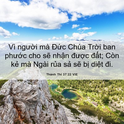 Picture 06 - Thánh Thi 37:22 VIE - Vì người mà Đức Chúa Trời ban phước - Bible Verse Picture