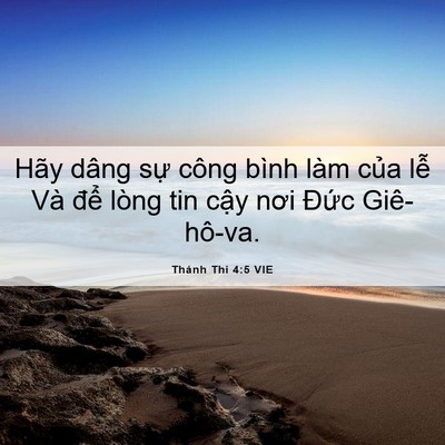 Picture 06 - Thánh Thi 4:5 VIE - Hãy dâng sự công bình làm của lễ Và - Bible Verse Picture