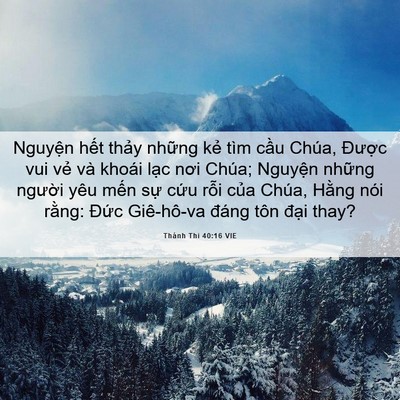 Picture 06 - Thánh Thi 40:16 VIE - Nguyện hết thảy những kẻ tìm cầu - Bible Verse Picture