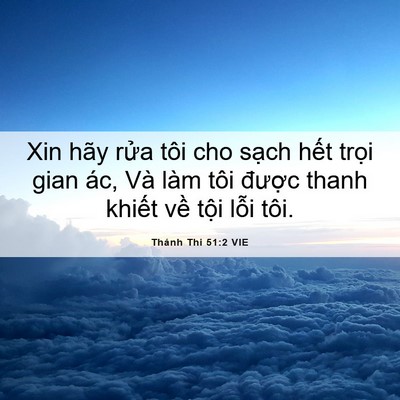Picture 06 - Thánh Thi 51:2 VIE - Xin hãy rửa tôi cho sạch hết trọi gian - Bible Verse Picture