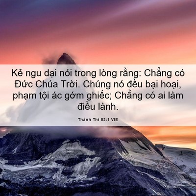 Picture 06 - Thánh Thi 53:1 VIE - Kẻ ngu dại nói trong lòng rằng: Chẳng - Bible Verse Picture