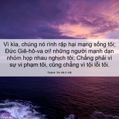 Picture 06 - Thánh Thi 59:3 VIE - Vì kìa, chúng nó rình rập hại mạng - Bible Verse Picture