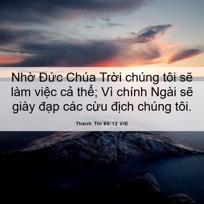 Picture 06 - Thánh Thi 60:12 VIE - Nhờ Đức Chúa Trời chúng tôi sẽ làm - Bible Verse Picture