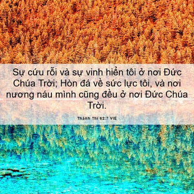 Picture 06 - Thánh Thi 62:7 VIE - Sự cứu rỗi và sự vinh hiển tôi ở - Bible Verse Picture