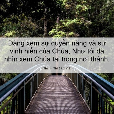 Picture 06 - Thánh Thi 63:2 VIE - Đặng xem sự quyền năng và sự vinh - Bible Verse Picture