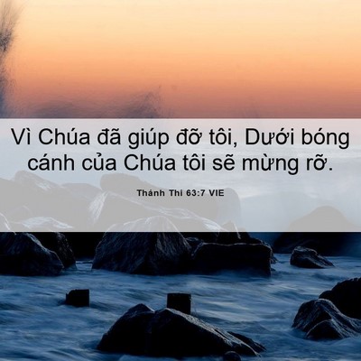 Picture 06 - Thánh Thi 63:7 VIE - Vì Chúa đã giúp đỡ tôi, Dưới bóng - Bible Verse Picture