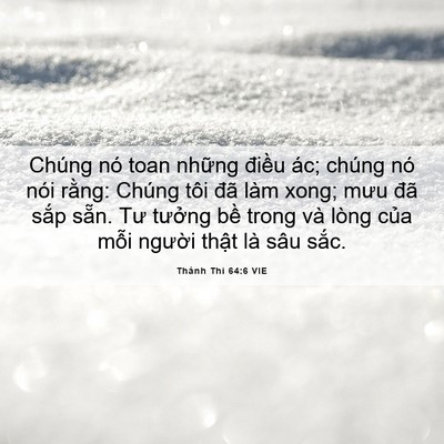Picture 06 - Thánh Thi 64:6 VIE - Chúng nó toan những điều ác; chúng nó - Bible Verse Picture