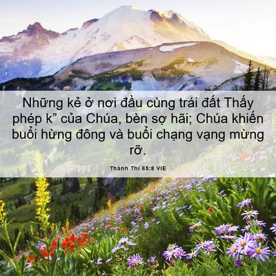 Picture 06 - Thánh Thi 65:8 VIE - Những kẻ ở nơi đầu cùng trái đất - Bible Verse Picture