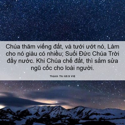 Picture 06 - Thánh Thi 65:9 VIE - Chúa thăm viếng đất, và tưới ướt - Bible Verse Picture