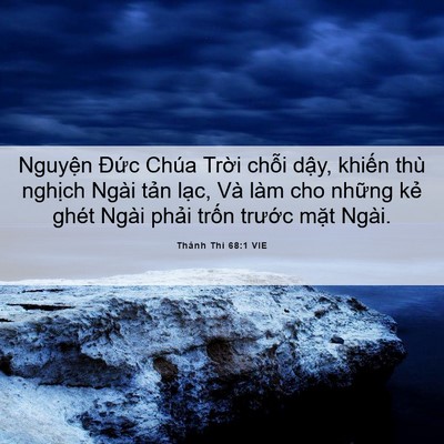 Picture 06 - Thánh Thi 68:1 VIE - Nguyện Đức Chúa Trời chỗi dậy, - Bible Verse Picture